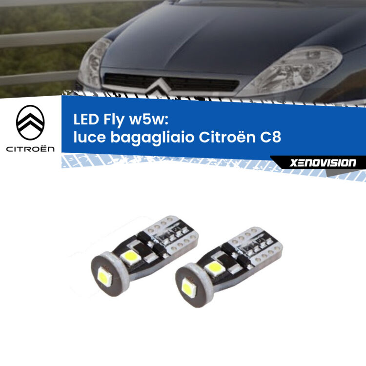 0 Luce Bagagliaio LED Citroën C8 2002 - 2010: W5W Fly <strong>luce bagagliaio LED per Citroën C8</strong> 2002 - 2010. Coppia lampadine <strong>w5w</strong> Canbus compatte modello Fly Xenovision.
