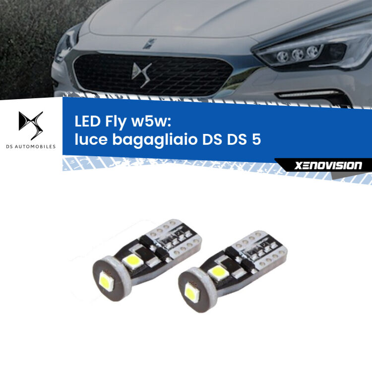 0 Luce Bagagliaio LED DS DS 5 2015 in poi: W5W Fly <strong>luce bagagliaio LED per DS DS 5</strong> 2015 in poi. Coppia lampadine <strong>w5w</strong> Canbus compatte modello Fly Xenovision.