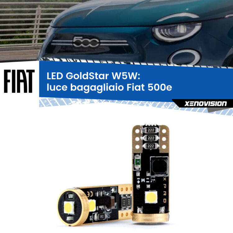 0 Luce Bagagliaio LED Fiat 500e 2020 in poi: T10 GoldStar <strong>Luce Bagagliaio LED Fiat 500e</strong> 2020 in poi: ottima luminosità a 360 gradi. Si inseriscono ovunque. Canbus, Top Quality.