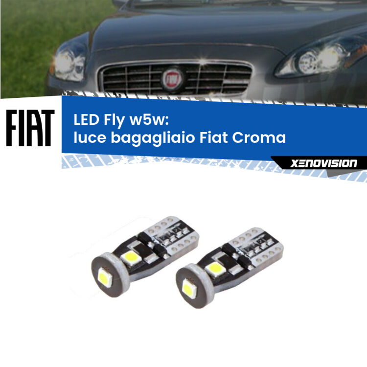 0 Luce Bagagliaio LED Fiat Croma 2005 - 2010: W5W Fly <strong>luce bagagliaio LED per Fiat Croma</strong> 2005 - 2010. Coppia lampadine <strong>w5w</strong> Canbus compatte modello Fly Xenovision.