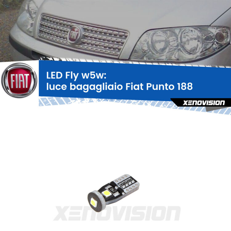 <strong>luce bagagliaio LED per Fiat Punto</strong> 188 1999 - 2010. Coppia lampadine <strong>w5w</strong> Canbus compatte modello Fly Xenovision.