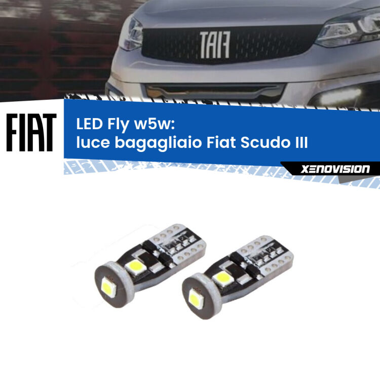 0 Luce Bagagliaio LED Fiat Scudo III 2022 in poi: W5W Fly <strong>luce bagagliaio LED per Fiat Scudo</strong> III 2022 in poi. Coppia lampadine <strong>w5w</strong> Canbus compatte modello Fly Xenovision.