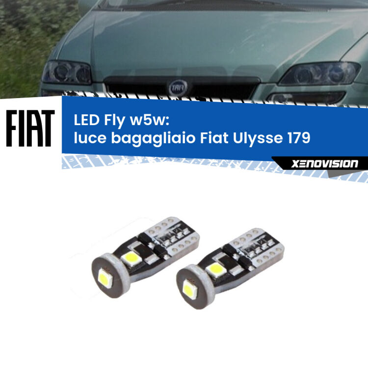 0 Luce Bagagliaio LED Fiat Ulysse 179 2002 - 2011: W5W Fly <strong>luce bagagliaio LED per Fiat Ulysse</strong> 179 2002 - 2011. Coppia lampadine <strong>w5w</strong> Canbus compatte modello Fly Xenovision.