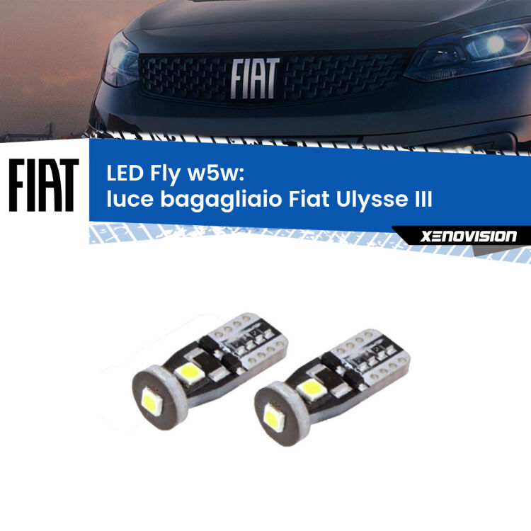 0 Luce Bagagliaio LED Fiat Ulysse III 2022 in poi: W5W Fly <strong>luce bagagliaio LED per Fiat Ulysse</strong> III 2022 in poi. Coppia lampadine <strong>w5w</strong> Canbus compatte modello Fly Xenovision.