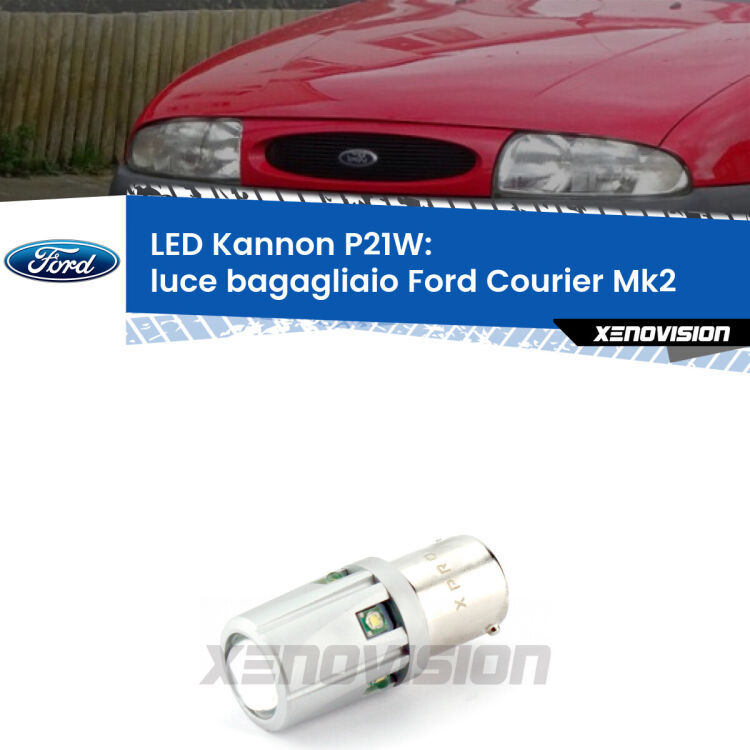 <strong>LED per Luce Bagagliaio Ford Courier Mk2 1996 - 2003.</strong>Lampadina P21W con una poderosa illuminazione frontale rafforzata da 5 potenti chip laterali.
