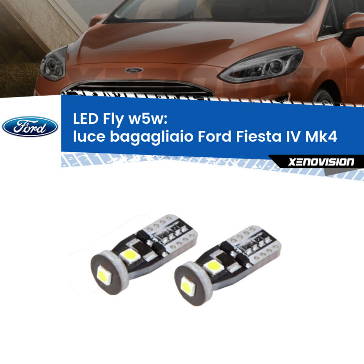 0 Luce Bagagliaio LED Ford Fiesta Mk4 1995 - 2002: W5W Fly <strong>luce bagagliaio LED per Ford Fiesta</strong> Mk4 1995 - 2002. Coppia lampadine <strong>w5w</strong> Canbus compatte modello Fly Xenovision.
