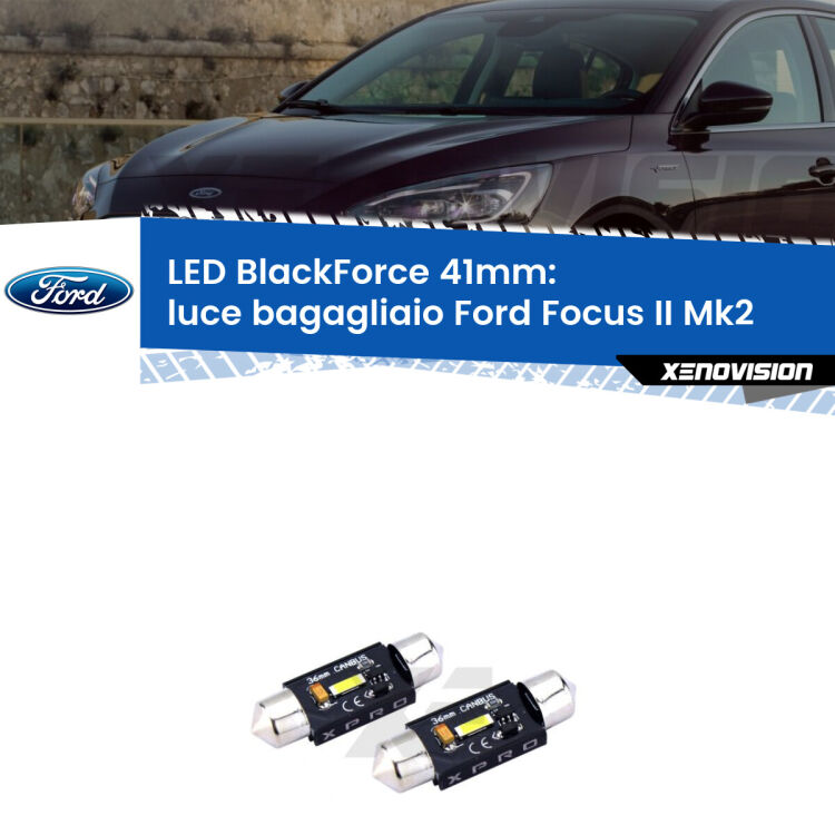 <strong>LED luce bagagliaio 41mm per Ford Focus II</strong> Mk2 2004 - 2011. Coppia lampadine <strong>C5W</strong>modello BlackForce Xenovision.