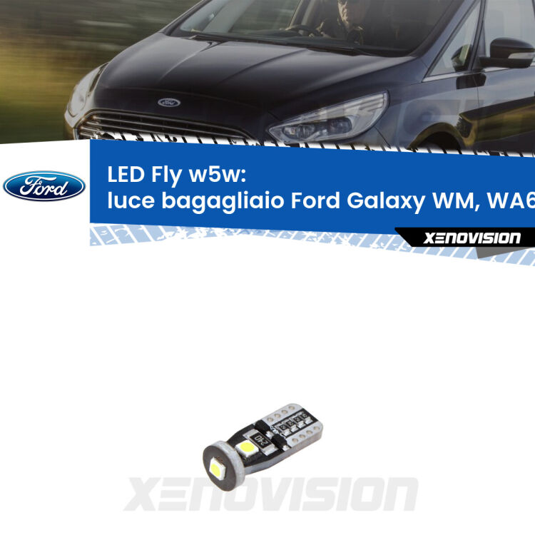 <strong>luce bagagliaio LED per Ford Galaxy</strong> WM, WA6 2006 - 2015. Coppia lampadine <strong>w5w</strong> Canbus compatte modello Fly Xenovision.