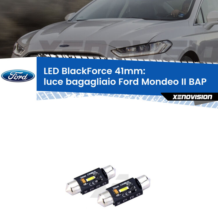 <strong>LED luce bagagliaio 41mm per Ford Mondeo II</strong> BAP 1996 - 2000. Coppia lampadine <strong>C5W</strong>modello BlackForce Xenovision.