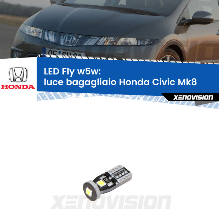 <strong>luce bagagliaio LED per Honda Civic</strong> Mk8 2005 - 2010. Coppia lampadine <strong>w5w</strong> Canbus compatte modello Fly Xenovision.