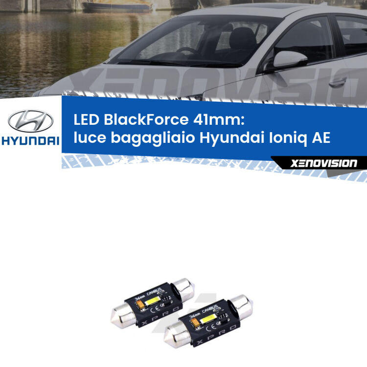 <strong>LED luce bagagliaio 41mm per Hyundai Ioniq</strong> AE 2016 in poi. Coppia lampadine <strong>C5W</strong>modello BlackForce Xenovision.