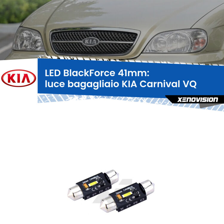 <strong>LED luce bagagliaio 41mm per KIA Carnival</strong> VQ 2005 - 2013. Coppia lampadine <strong>C5W</strong>modello BlackForce Xenovision.