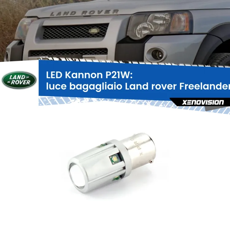 0 Luce Bagagliaio LED Land rover Freelander L314 1998 - 2006: P21W Kannon <strong>LED per Luce Bagagliaio Land rover Freelander L314 1998 - 2006.</strong>Lampadina P21W con una poderosa illuminazione frontale rafforzata da 5 potenti chip laterali.