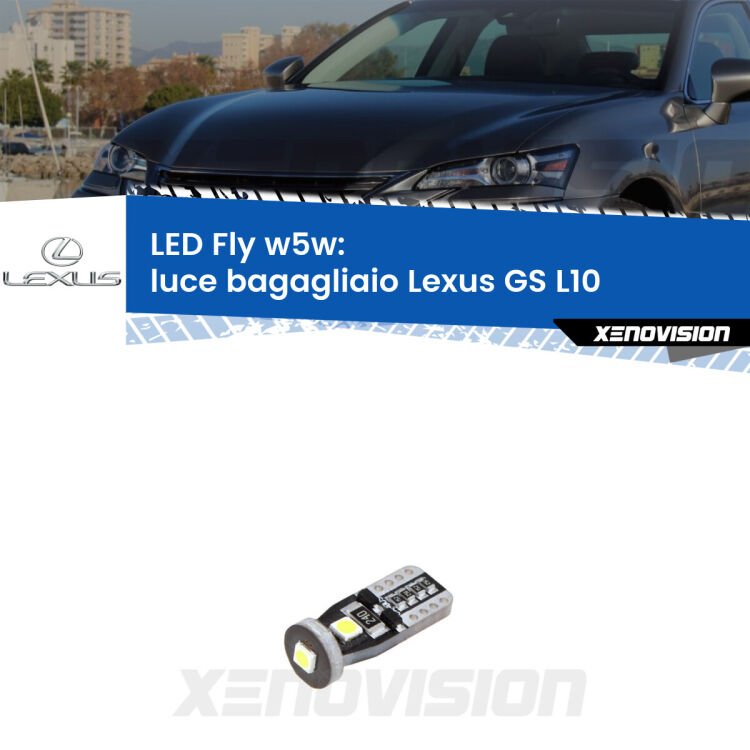 <strong>luce bagagliaio LED per Lexus GS</strong> L10 2011 in poi. Coppia lampadine <strong>w5w</strong> Canbus compatte modello Fly Xenovision.