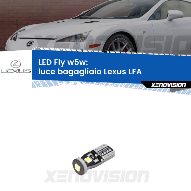 <strong>luce bagagliaio LED per Lexus LFA</strong>  2010 - 2012. Coppia lampadine <strong>w5w</strong> Canbus compatte modello Fly Xenovision.