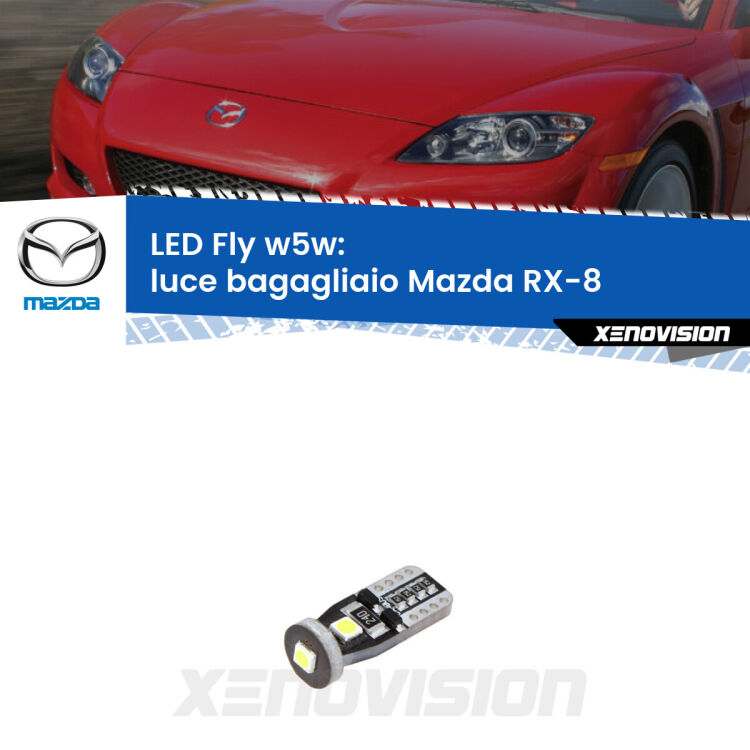 <strong>luce bagagliaio LED per Mazda RX-8</strong>  2003 - 2012. Coppia lampadine <strong>w5w</strong> Canbus compatte modello Fly Xenovision.
