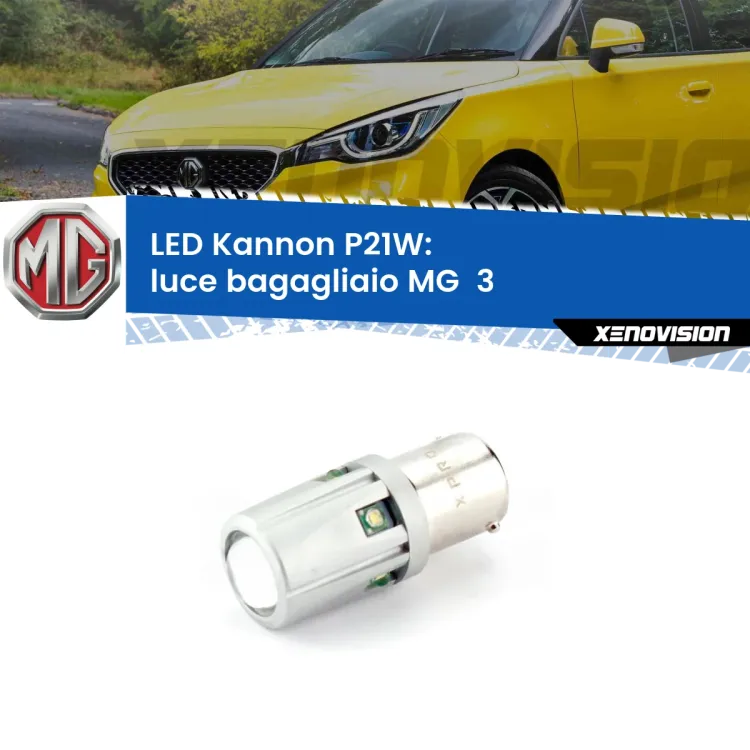 0 Luce Bagagliaio LED MG  3  2011 in poi: P21W Kannon <strong>LED per Luce Bagagliaio MG  3  2011 in poi.</strong>Lampadina P21W con una poderosa illuminazione frontale rafforzata da 5 potenti chip laterali.