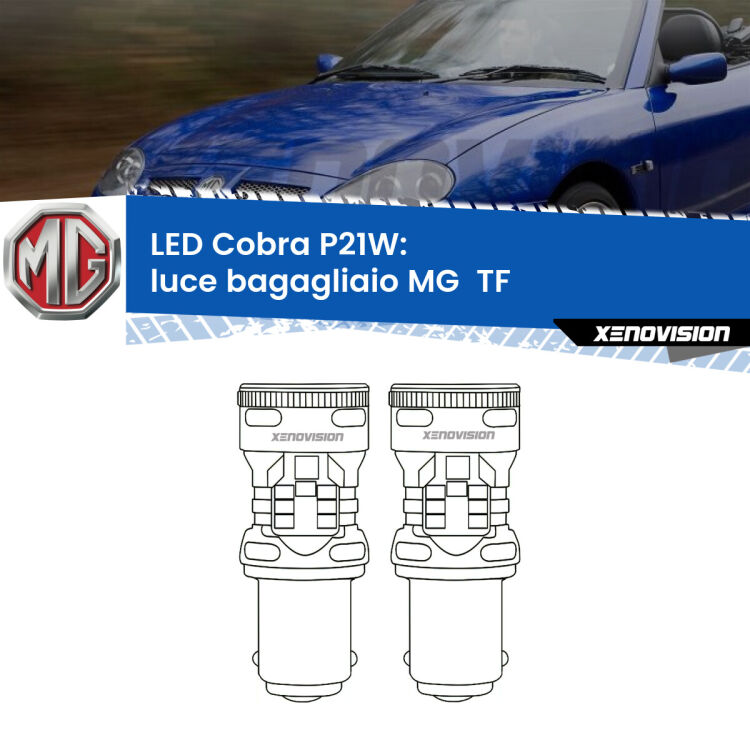0 Luce Bagagliaio LED MG  TF  2002 - 2009: P21W Cobra <strong>Luce Bagagliaio LED no-spie per MG  TF</strong>  2002 - 2009. Coppia lampade <strong>P21W</strong> modello Cobra super-canbus, raffreddate a ventola.