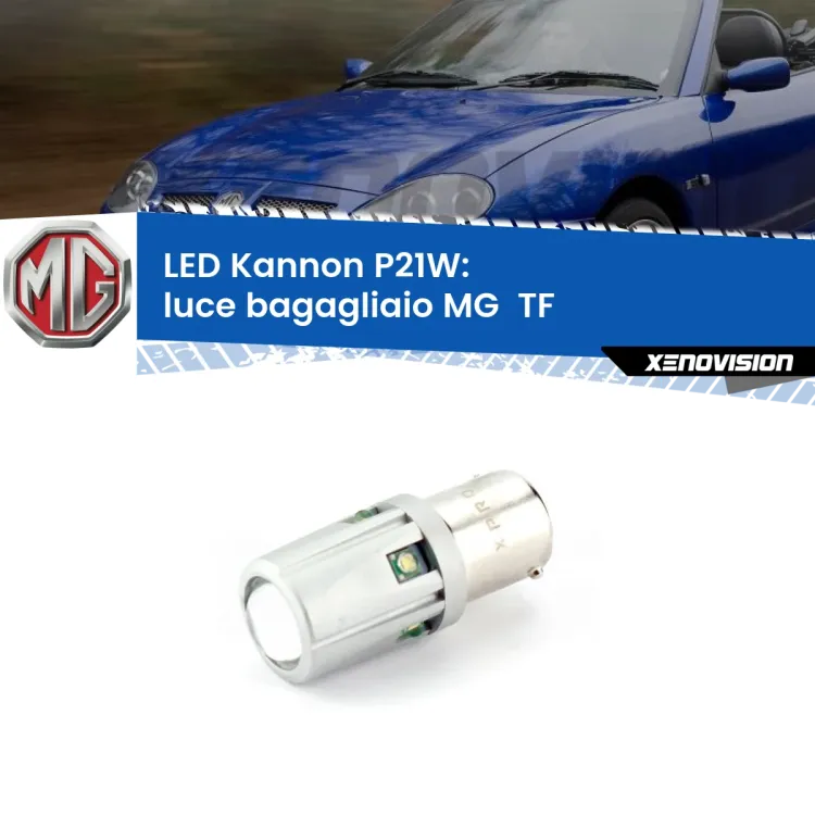 0 Luce Bagagliaio LED MG  TF  2002 - 2009: P21W Kannon <strong>LED per Luce Bagagliaio MG  TF  2002 - 2009.</strong>Lampadina P21W con una poderosa illuminazione frontale rafforzata da 5 potenti chip laterali.