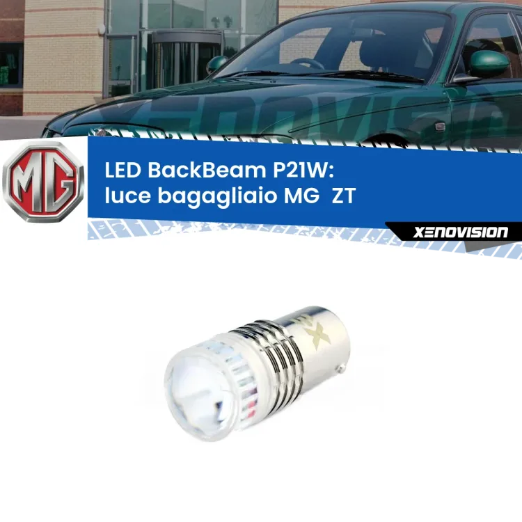 0 Luce Bagagliaio LED MG  ZT  2001 - 2005: P21W BackBeam <strong>Luce Bagagliaio LED per MG  ZT</strong>  2001 - 2005. Lampada <strong>P21W</strong> canbus. Illumina a giorno con questo straordinario cannone LED a luminosità estrema.