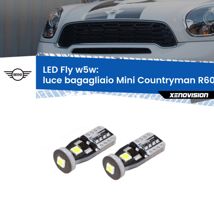 0 Luce Bagagliaio LED Mini Countryman R60 2010 - 2016: W5W Fly <strong>luce bagagliaio LED per Mini Countryman</strong> R60 2010 - 2016. Coppia lampadine <strong>w5w</strong> Canbus compatte modello Fly Xenovision.