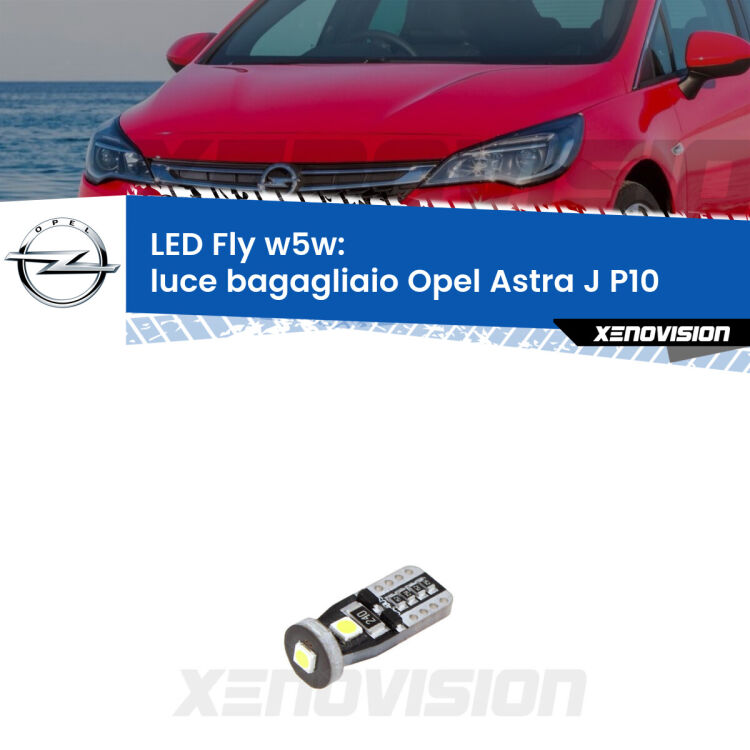 <strong>luce bagagliaio LED per Opel Astra J</strong> P10 2009 - 2015. Coppia lampadine <strong>w5w</strong> Canbus compatte modello Fly Xenovision.