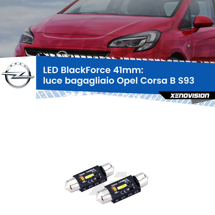 <strong>LED luce bagagliaio 41mm per Opel Corsa B</strong> S93 1993 - 2000. Coppia lampadine <strong>C5W</strong>modello BlackForce Xenovision.