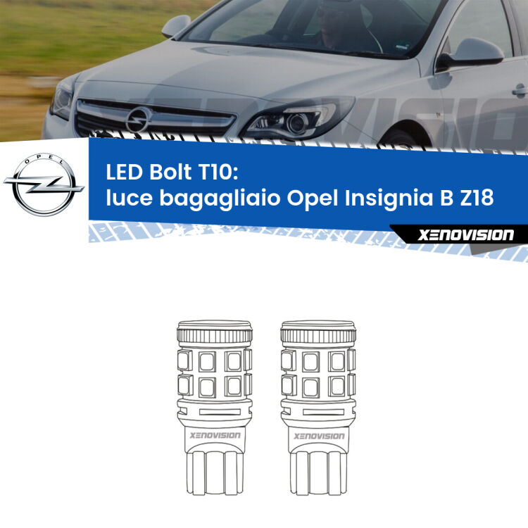 0 Luce Bagagliaio LED Opel Insignia B Z18 2017 in poi: T10 Bolt <strong>Luce Bagagliaio LED per Opel Insignia B</strong> Z18 2017 in poi. Coppia lampade <strong>T10</strong> modello Bolt canbus.