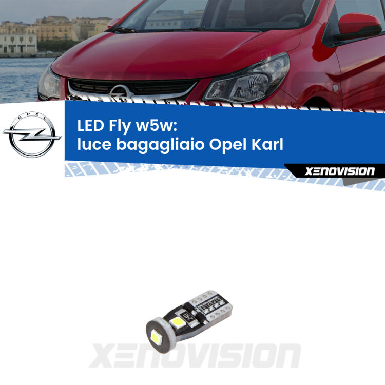 <strong>luce bagagliaio LED per Opel Karl</strong>  2015 - 2018. Coppia lampadine <strong>w5w</strong> Canbus compatte modello Fly Xenovision.