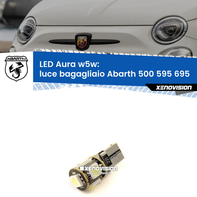 0 Luce Bagagliaio LED per Abarth 500 595 695 2008 - 2022: Aura w5w <strong>LED luce bagagliaio w5w per Abarth 500 595 695</strong> 2008 - 2022. Una lampadina <strong>w5w</strong> canbus luce bianca 6000k modello Aura Xenovision.