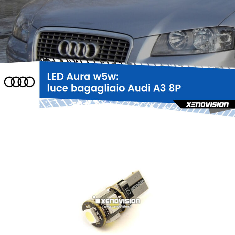 0 Luce Bagagliaio LED per Audi A3 8P 2003 - 2012: Aura w5w <strong>LED luce bagagliaio w5w per Audi A3</strong> 8P 2003 - 2012. Una lampadina <strong>w5w</strong> canbus luce bianca 6000k modello Aura Xenovision.