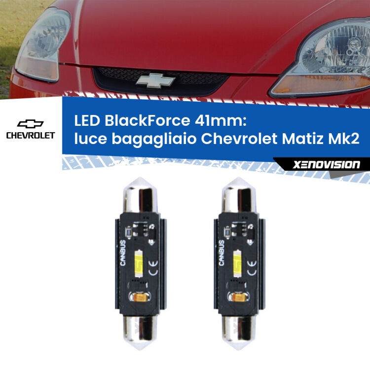 0 Luce Bagagliaio LED per Chevrolet Matiz Mk2 2005 - 2011: C5W BlackForce 41mm (Coppia) <strong>Luce Bagagliaio LED per Chevrolet Matiz</strong> Mk2 2005 - 2011. Coppia lampade <strong>C5W</strong> 41mm modello BlackForce canbus.