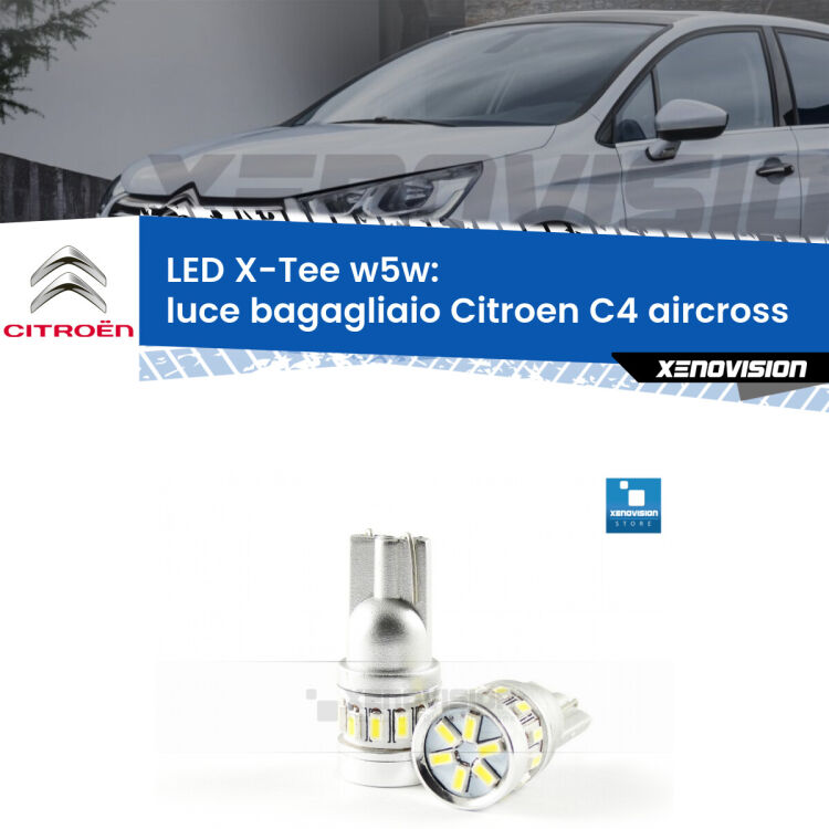 <strong>LED luce bagagliaio per Citroen C4 aircross</strong>  2010 - 2018. Lampade <strong>W5W</strong> modello X-Tee Xenovision top di gamma.