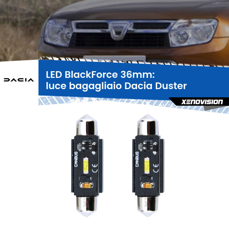 0 Luce Bagagliaio LED per Dacia Duster  prima serie: C5W BlackForce 36mm (Coppia) <strong>Luce Bagagliaio LED per Dacia Duster</strong>  prima serie. Coppia lampade <strong>C5W</strong> 36mm modello BlackForce canbus.