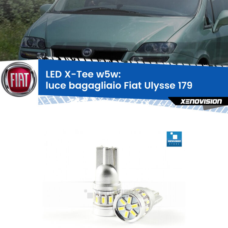 <strong>LED luce bagagliaio per Fiat Ulysse</strong> 179 2002 - 2011. Lampade <strong>W5W</strong> modello X-Tee Xenovision top di gamma.