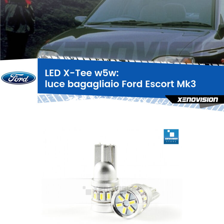 <strong>LED luce bagagliaio per Ford Escort</strong> Mk3 1985 - 1990. Lampade <strong>W5W</strong> modello X-Tee Xenovision top di gamma.