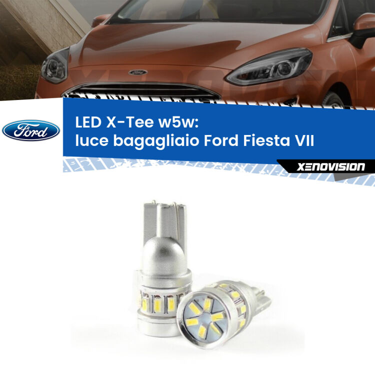 0 Luce Bagagliaio LED per Ford Fiesta Mk7 2017 - 2020: W5W X-Tee <strong>LED luce bagagliaio per Ford Fiesta</strong> Mk7 2017 - 2020. Lampade <strong>W5W</strong> modello X-Tee Xenovision top di gamma.