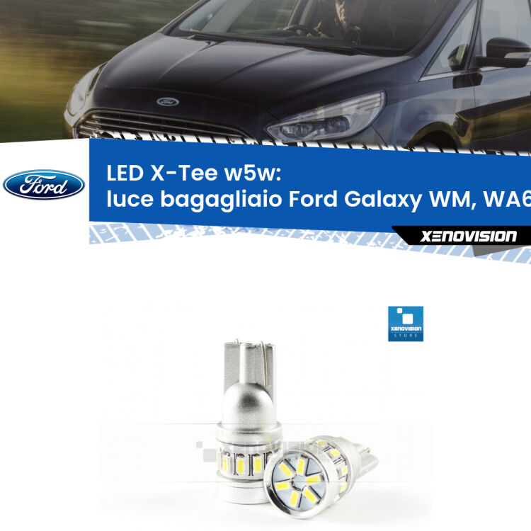 <strong>LED luce bagagliaio per Ford Galaxy</strong> WM, WA6 2006 - 2015. Lampade <strong>W5W</strong> modello X-Tee Xenovision top di gamma.