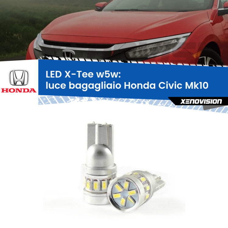 0 Luce Bagagliaio LED per Honda Civic Mk10 2016 - 2020: W5W X-Tee <strong>LED luce bagagliaio per Honda Civic</strong> Mk10 2016 - 2020. Lampade <strong>W5W</strong> modello X-Tee Xenovision top di gamma.