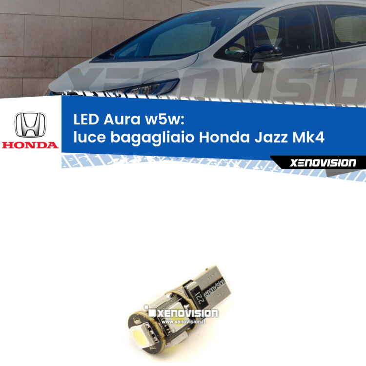 0 Luce Bagagliaio LED per Honda Jazz Mk4 2013 - 2019: Aura w5w <strong>LED luce bagagliaio w5w per Honda Jazz</strong> Mk4 2013 - 2019. Una lampadina <strong>w5w</strong> canbus luce bianca 6000k modello Aura Xenovision.