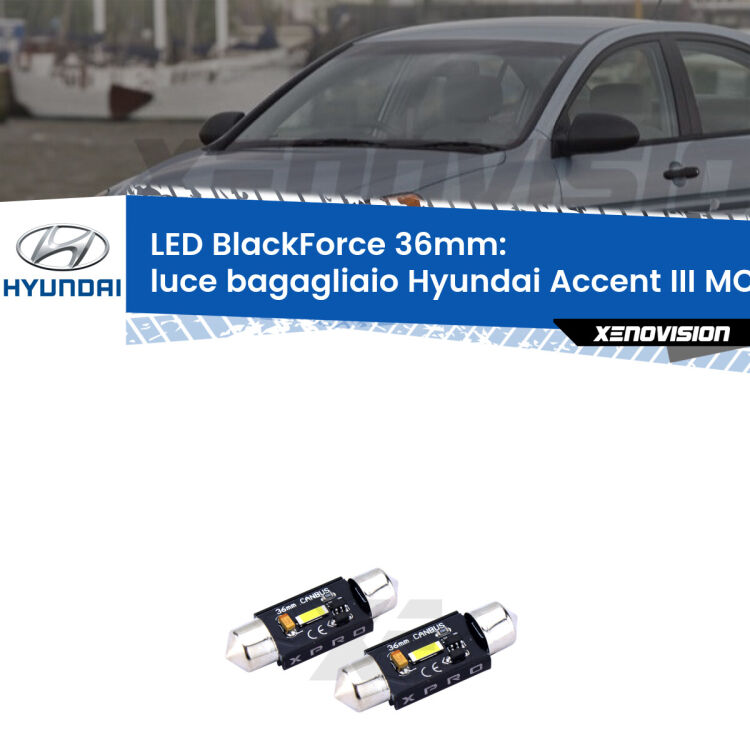 <strong>LED luce bagagliaio 36mm per Hyundai Accent III</strong> MC 2005 - 2010. Coppia lampadine <strong>C5W</strong>modello BlackForce Xenovision.