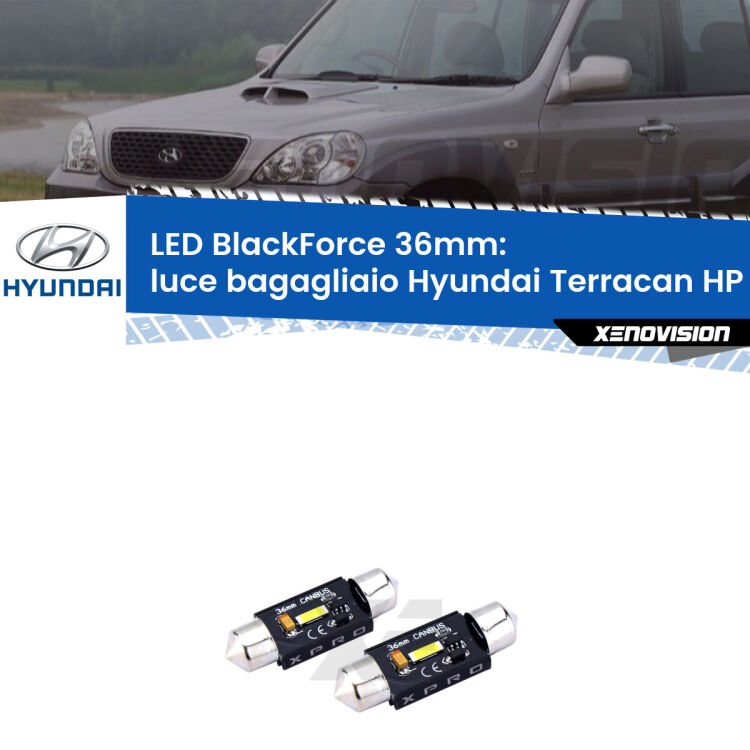 <strong>LED luce bagagliaio 36mm per Hyundai Terracan</strong> HP 2001 - 2006. Coppia lampadine <strong>C5W</strong>modello BlackForce Xenovision.