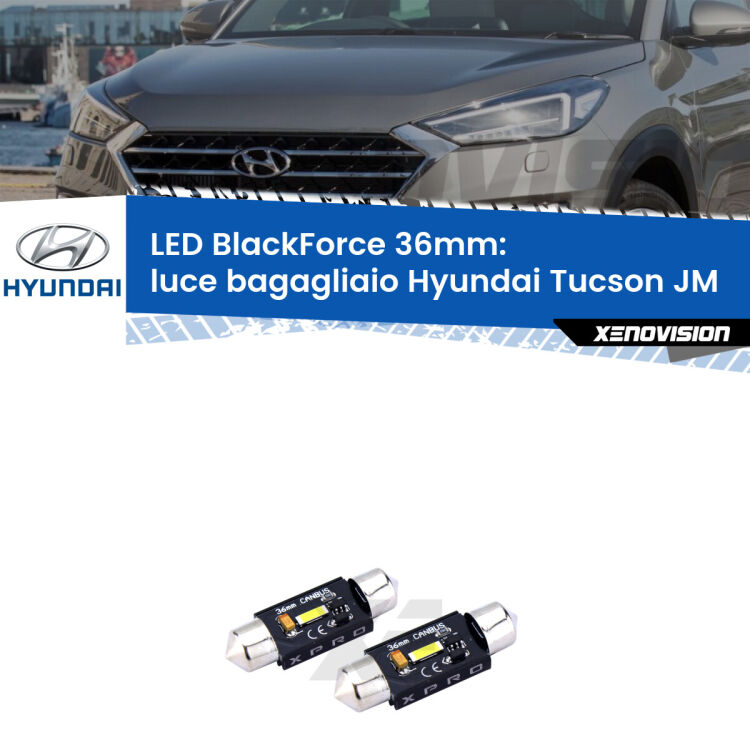 <strong>LED luce bagagliaio 36mm per Hyundai Tucson</strong> JM 2004 - 2010. Coppia lampadine <strong>C5W</strong>modello BlackForce Xenovision.