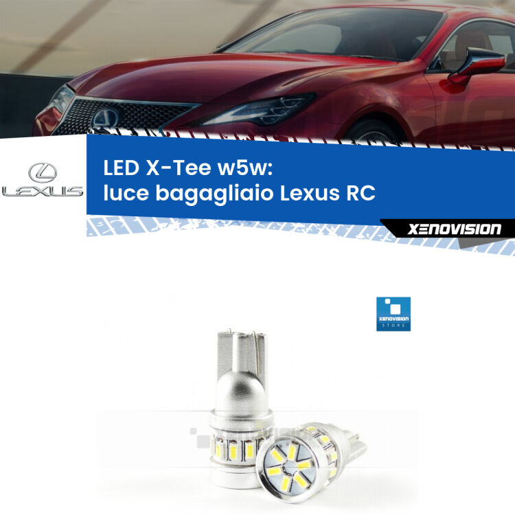 <strong>LED luce bagagliaio per Lexus RC</strong>  2014 in poi. Lampade <strong>W5W</strong> modello X-Tee Xenovision top di gamma.
