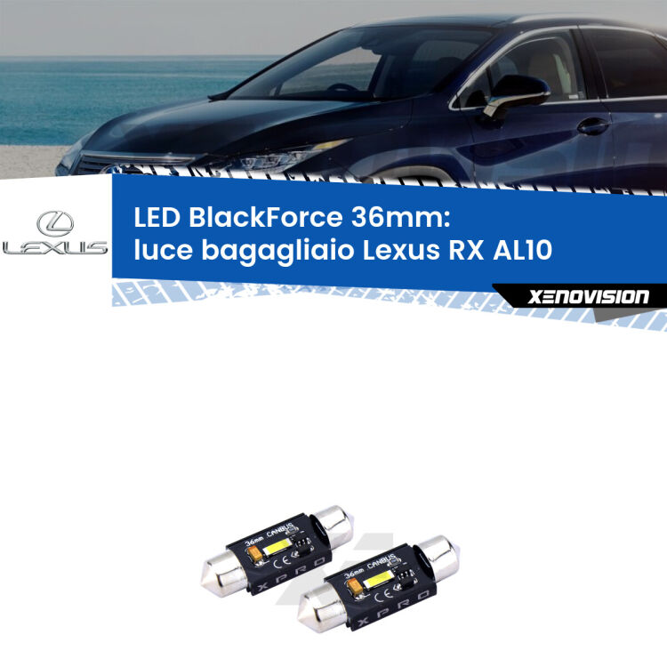 <strong>LED luce bagagliaio 36mm per Lexus RX</strong> AL10 2008 - 2015. Coppia lampadine <strong>C5W</strong>modello BlackForce Xenovision.