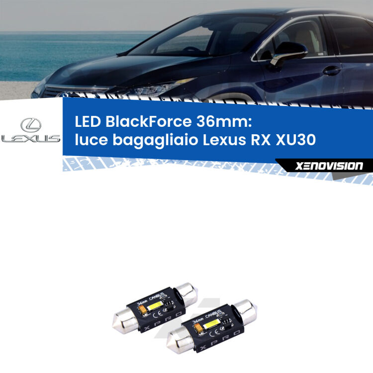 <strong>LED luce bagagliaio 36mm per Lexus RX</strong> XU30 2003 - 2008. Coppia lampadine <strong>C5W</strong>modello BlackForce Xenovision.