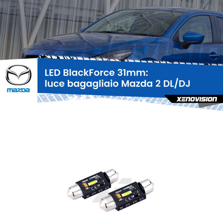 <strong>LED luce bagagliaio 31mm per Mazda 2</strong> DL/DJ 2014 in poi. Coppia lampadine <strong>C5W</strong>modello BlackForce Xenovision.