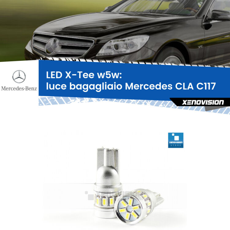 <strong>LED luce bagagliaio per Mercedes CLA</strong> C117 2012 - 2019. Lampade <strong>W5W</strong> modello X-Tee Xenovision top di gamma.