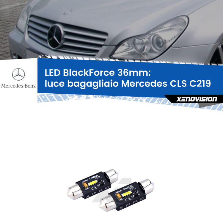<strong>LED luce bagagliaio 36mm per Mercedes CLS</strong> C219 2004 - 2010. Coppia lampadine <strong>C5W</strong>modello BlackForce Xenovision.
