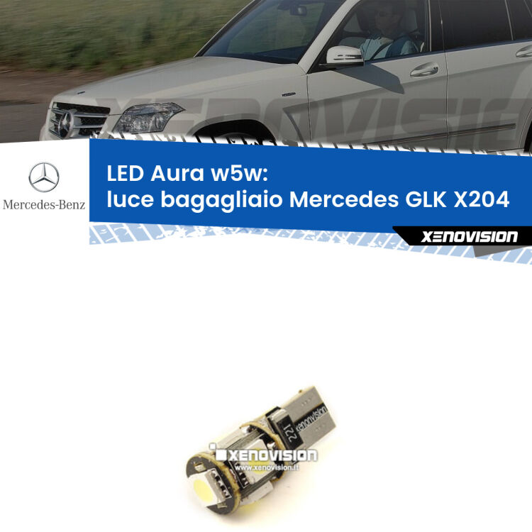 0 Luce Bagagliaio LED per Mercedes GLK X204 2008 - 2015: Aura w5w <strong>LED luce bagagliaio w5w per Mercedes GLK</strong> X204 2008 - 2015. Una lampadina <strong>w5w</strong> canbus luce bianca 6000k modello Aura Xenovision.